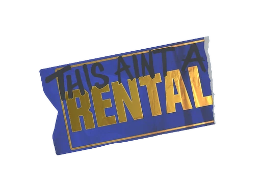 Ain't A Rental sticker