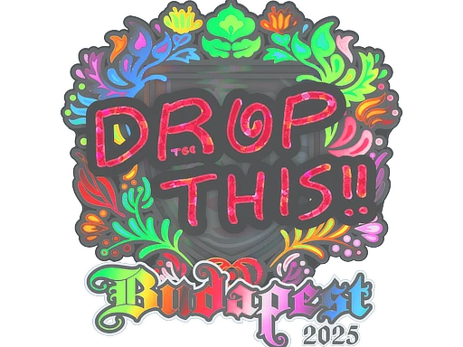drop (Holo) | Budapest 2025 sticker
